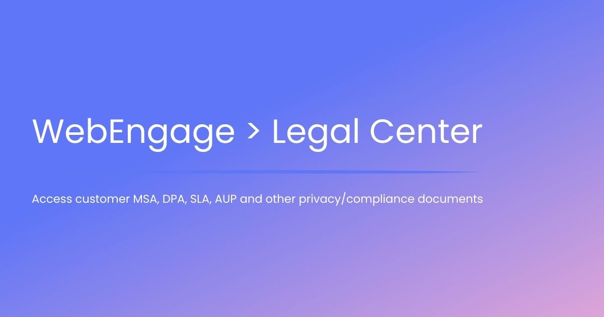 Legal Center | Master Services Agreement (India) - WebEngage