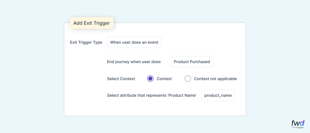 Setting context in the Exit Trigger